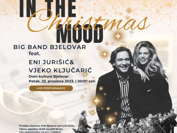 Spektakularni božićni koncert “In the Christmas mood” - Big band Bjelovar, Eni Jurišić i Vjeko Ključarić